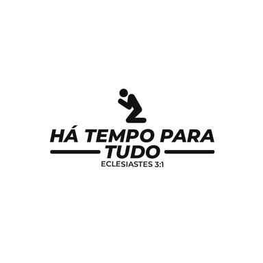 Ha tempo para tudo